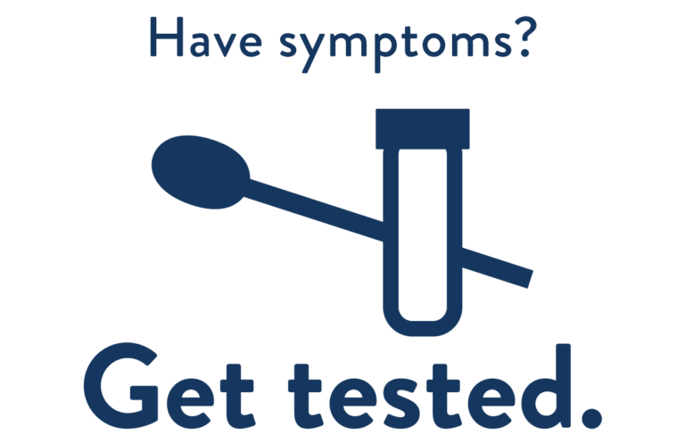 Have symptoms get tested.