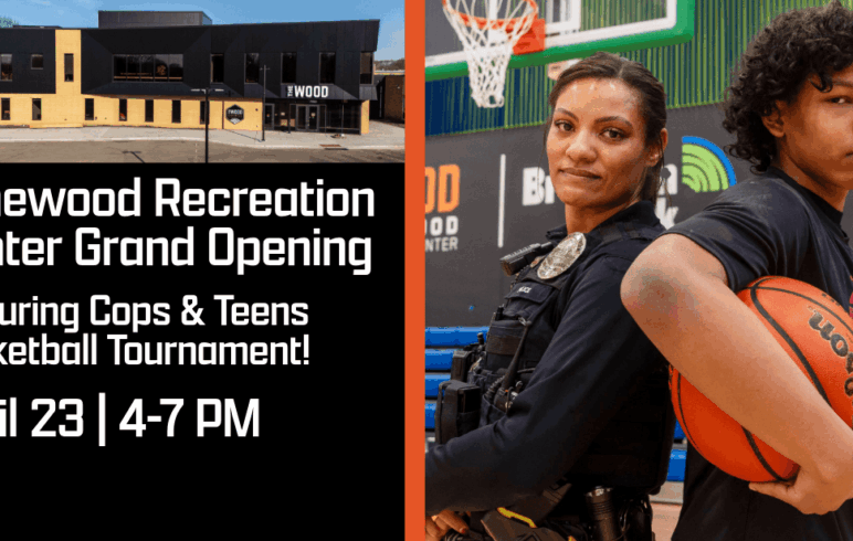 Graphic featuring two photos and some text. One photo of a building, one of a cop and teen back to back. Text reads: Zanewood Recreation Center Grand Opening Featuring Cops and Teens Basketball April 23 | 4-7 pm